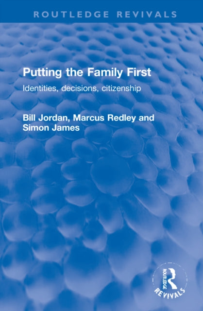 Putting the Family First: Identities, decisions, citizenship