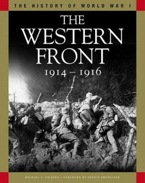 The Western Front 1914-1916: From the Schlieffen Plan to Verdun and the Somme