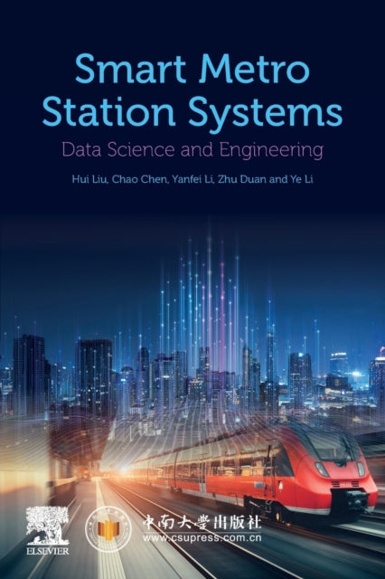 Smart Metro Station Systems: Data Science and Engineering