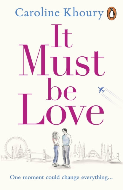 It Must Be Love: The new, heartwarming and gorgeously romantic love story to curl up with this winter