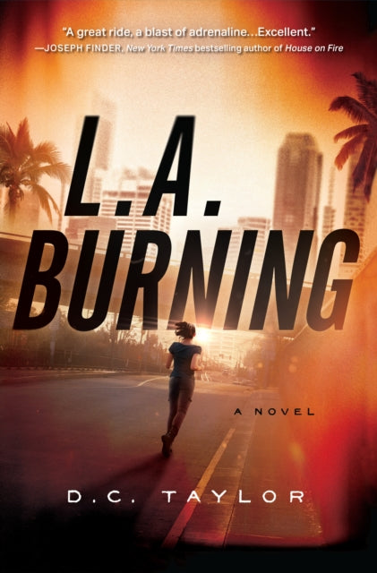 L.a. Burning: A Novel