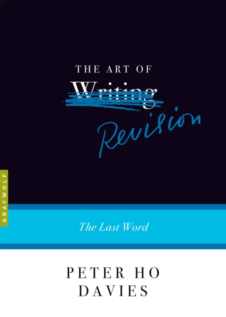 The Art of Revision: The Last Word