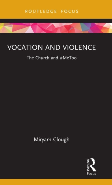 Vocation and Violence: The Church and #MeToo
