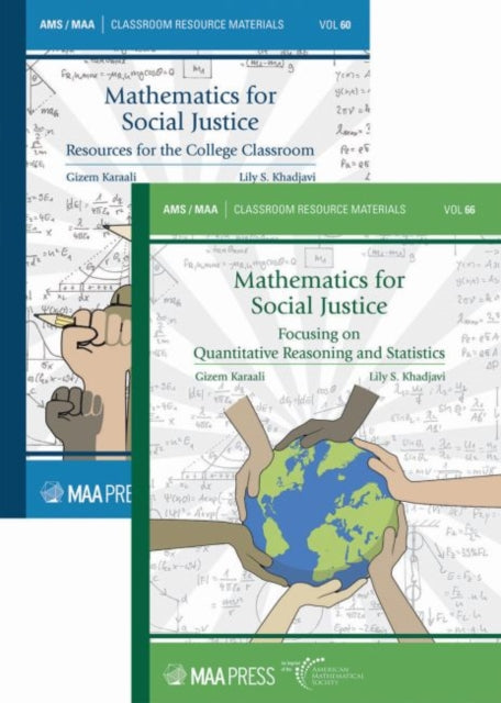 Mathematics for Social Justice: Resources for the College Classroom and Focusing on Quantitative Reasoning and Statistics (2-Volume Set)