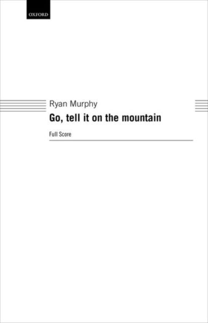 Go, tell it on the mountain