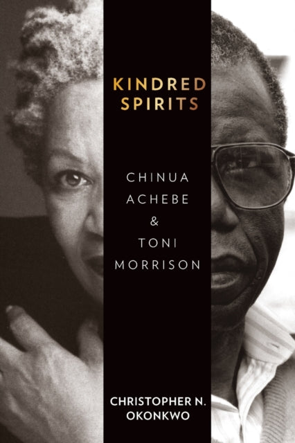 Kindred Spirits: Chinua Achebe and Toni Morrison