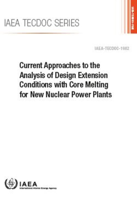 Current Approaches to the Analysis of Design Extension Conditions with Core Melting for New Nuclear Power Plants