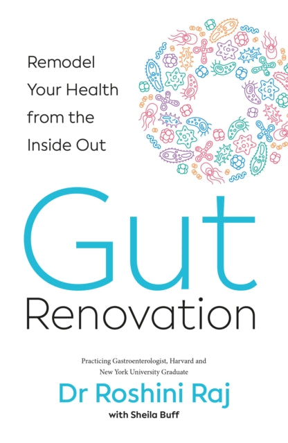 Gut Renovation: Remodel Your Health from the Inside out