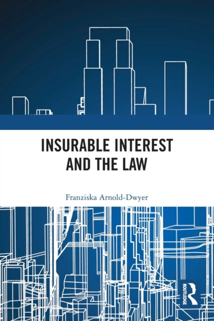 Insurable Interest and the Law