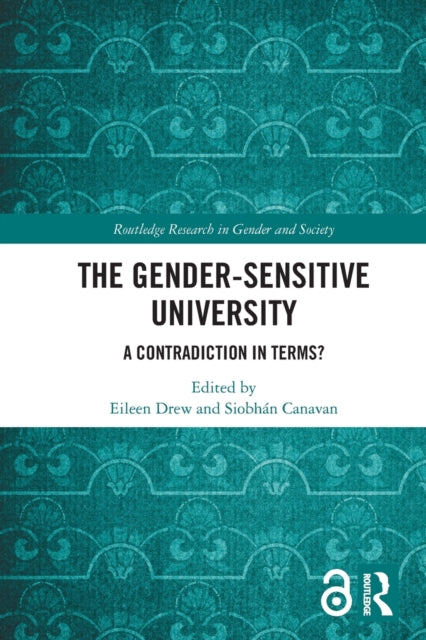 The Gender-Sensitive University: A Contradiction in Terms?