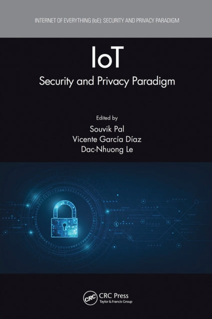 IoT: Security and Privacy Paradigm