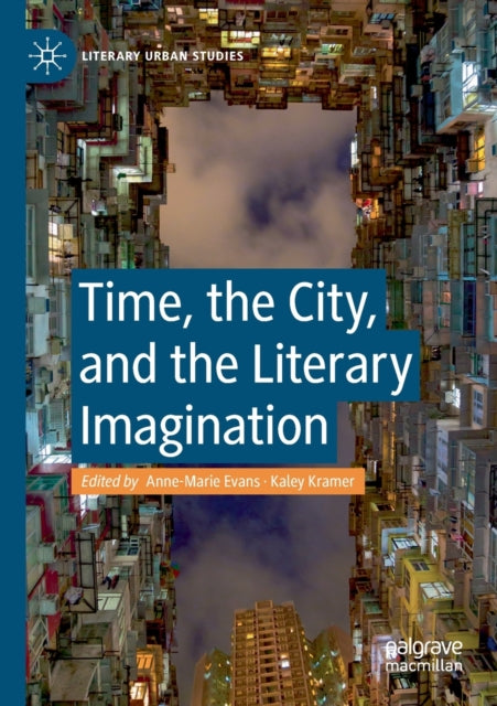 Time, the City, and the Literary Imagination