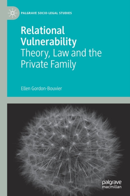 Relational Vulnerability: Theory, Law and the Private Family