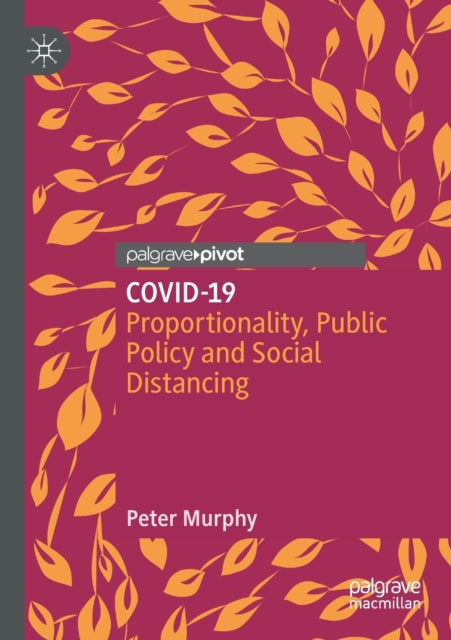 COVID-19: Proportionality, Public Policy and Social Distancing