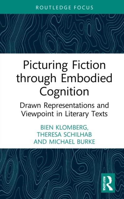 Picturing Fiction through Embodied Cognition: Drawn Representations and Viewpoint in Literary Texts