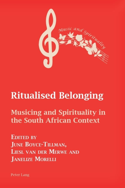 Ritualised Belonging: Musicing and Spirituality in the South African Context