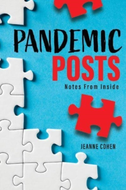 Pandemic Posts: [Notes from Inside]