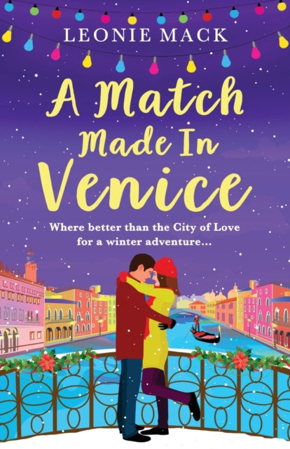 A Match Made in Venice: Escape with Leonie Mack for the perfect romantic novel for 2022