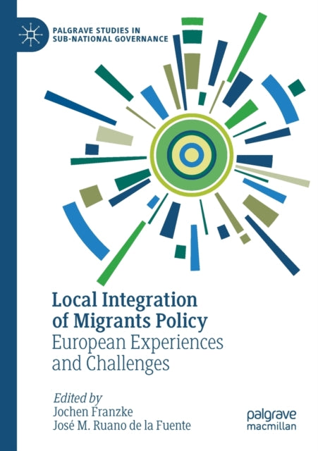 Local Integration of Migrants Policy: European Experiences and Challenges