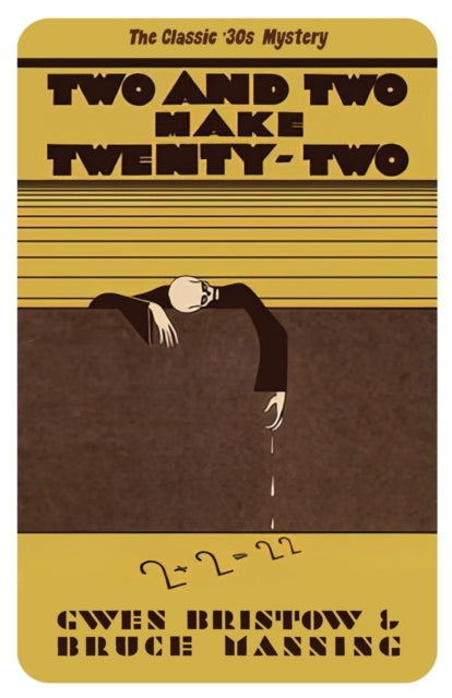 Two and Two Make Twenty-Two: A Golden Age Mystery