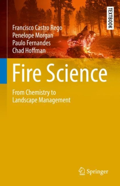 Fire Science: From Chemistry to Landscape Management