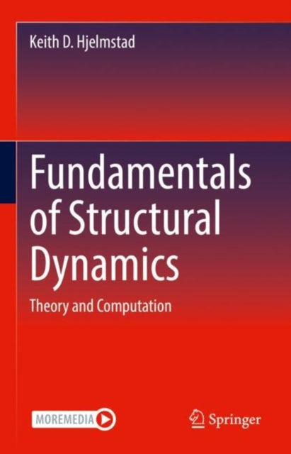 Fundamentals of Structural Dynamics: Theory and Computation