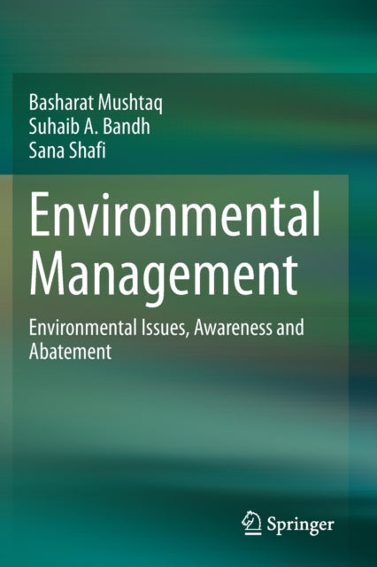 Environmental Management: Environmental Issues, Awareness and Abatement