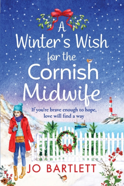 A Winter's Wish For The Cornish Midwife: The perfect winter read from top 10 bestseller Jo Bartlett