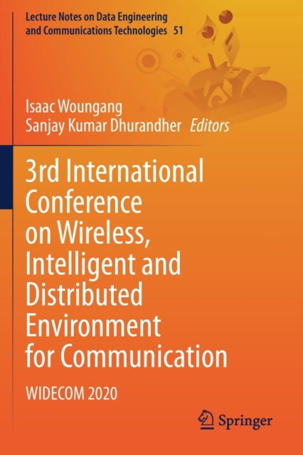 3rd International Conference on Wireless, Intelligent and Distributed Environment for Communication: WIDECOM 2020