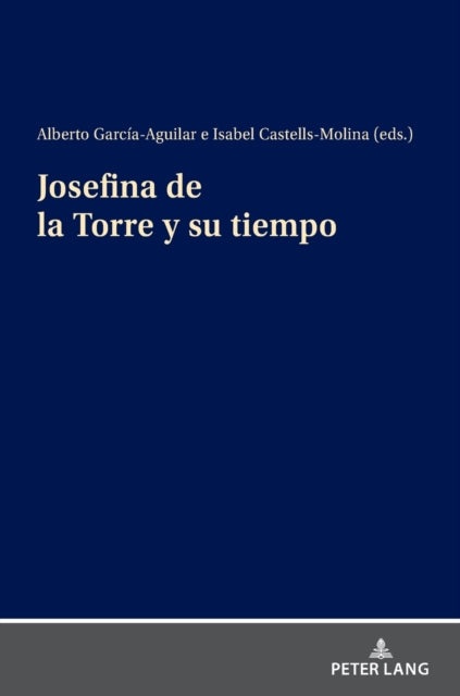 Josefina de la Torre Y Su Tiempo