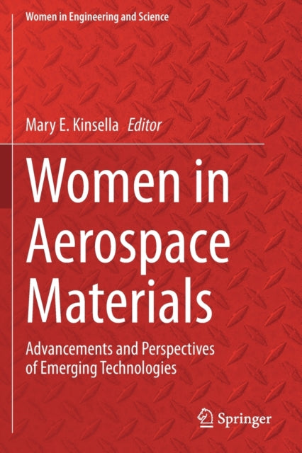 Women in Aerospace Materials: Advancements and Perspectives of Emerging Technologies