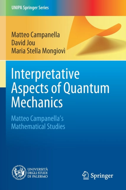 Interpretative Aspects of Quantum Mechanics: Matteo Campanella's Mathematical Studies