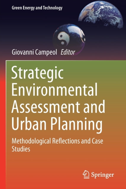 Strategic Environmental Assessment and Urban Planning: Methodological Reflections and Case Studies