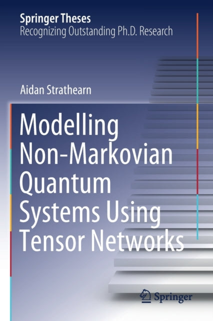 Modelling Non-Markovian Quantum Systems Using Tensor Networks