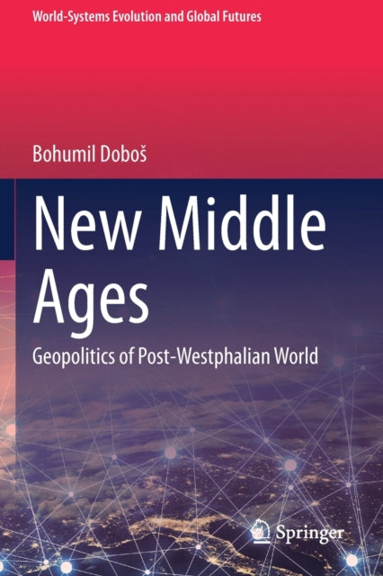 New Middle Ages: Geopolitics of Post-Westphalian World
