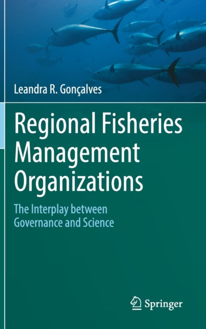 Regional Fisheries Management Organizations: The interplay between governance and science