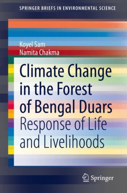 Climate Change in the Forest of Bengal Duars: Response of Life and Livelihoods