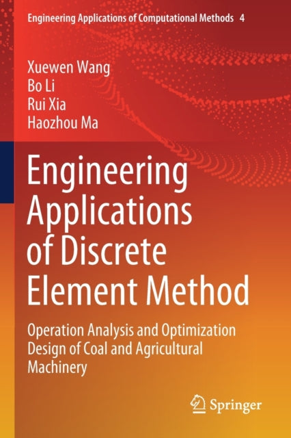 Engineering Applications of Discrete Element Method: Operation Analysis and Optimization Design of Coal and Agricultural Machinery