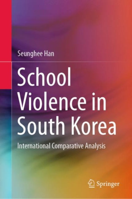 School Violence in South Korea: International Comparative Analysis
