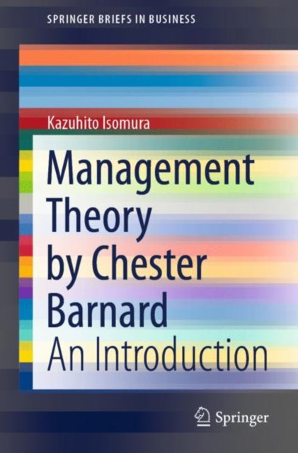 Management Theory by Chester Barnard: An Introduction
