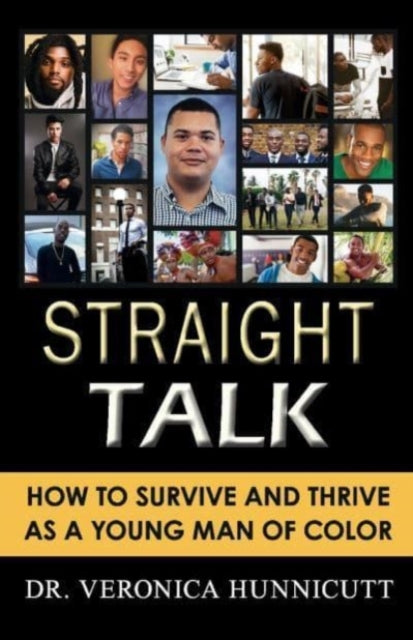 STRAIGHT TALK: How to Survive and Thrive as a Young Man of Color