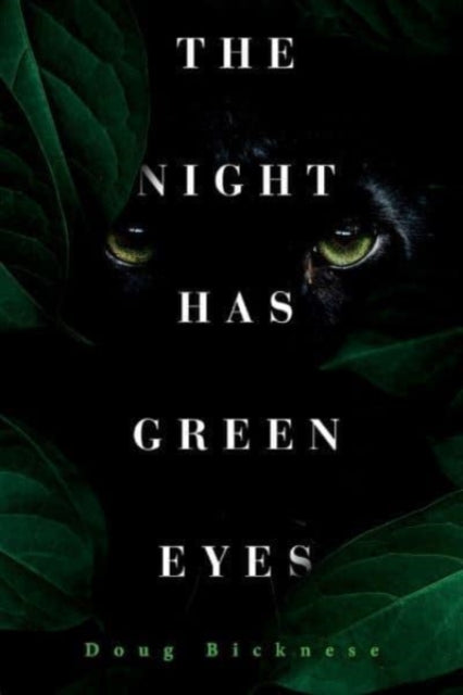 The Night Has Green Eyes