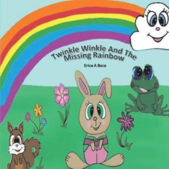 Twinkle Winkle and the Missing Rainbow