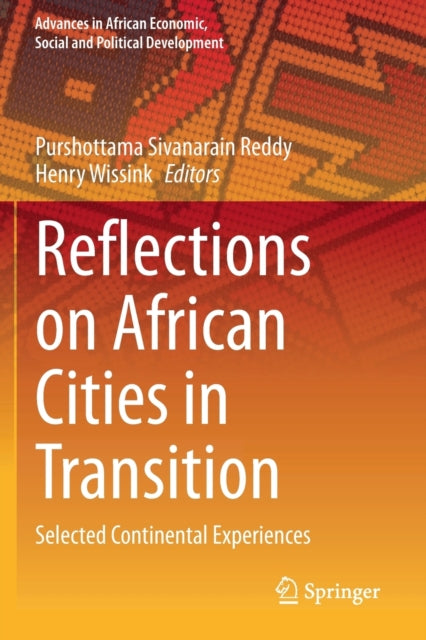 Reflections on African Cities in Transition: Selected Continental Experiences