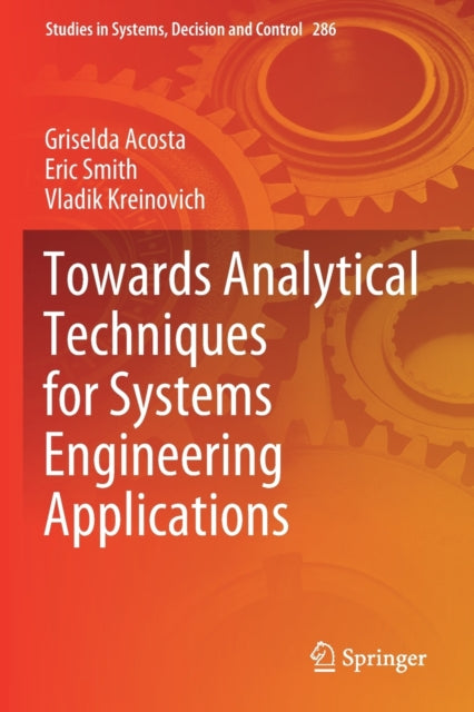 Towards Analytical Techniques for Systems Engineering Applications