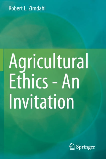 Agricultural Ethics - An Invitation