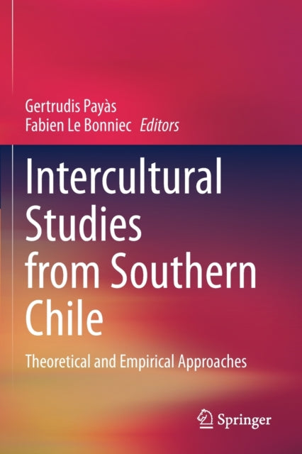 Intercultural Studies from Southern Chile: Theoretical and Empirical Approaches