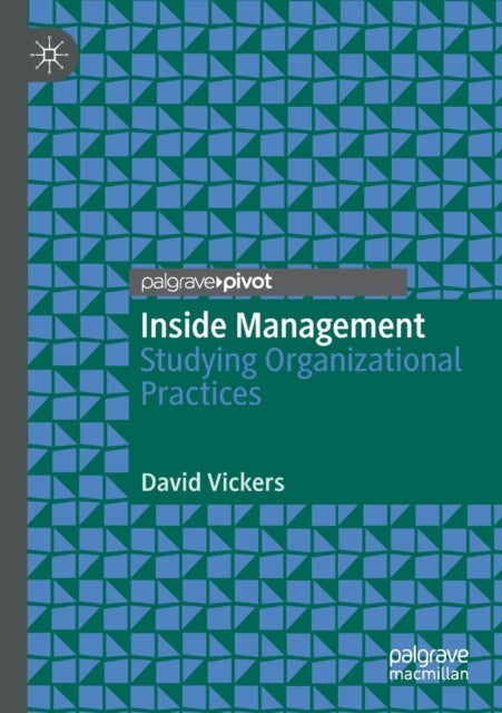 Inside Management: Studying Organizational Practices