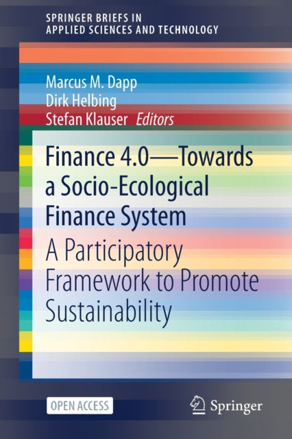 Finance 4.0 - Towards a Socio-Ecological Finance System: A Participatory Framework to Promote Sustainability