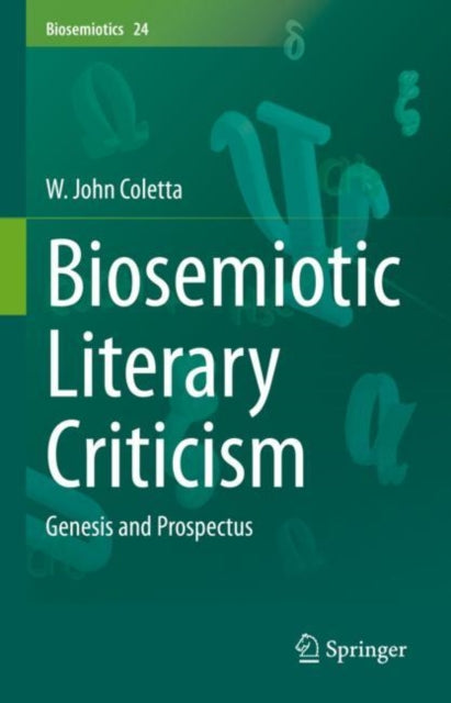 Biosemiotic Literary Criticism: Genesis and Prospectus